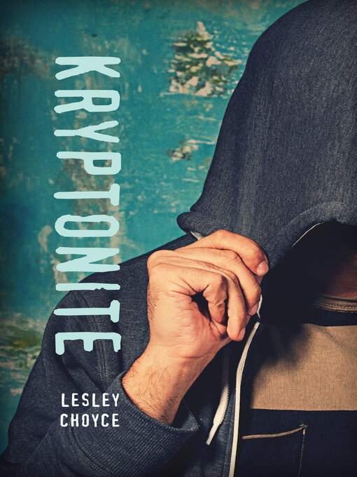 Title details for Kryptonite by Lesley Choyce - Wait list